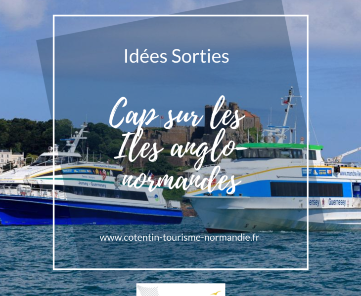 On a testé pour vous : les Îles Anglo-Normandes : Guernesey, Aurigny, Sercq… et Jersey !