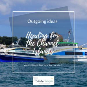 Outgoings ideas march 2019 the channel islands cotentin tourisme@mancheileexpress
