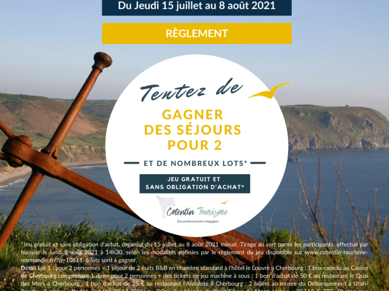 Règlement – JEU GRATUIT SANS OBLIGATION D’ACHAT COTENTIN TOURISME du 15 juillet au 08 août 2021