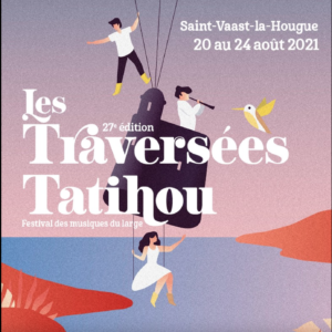 Festival les Traversées de Tatihou - Cotentin Normandie