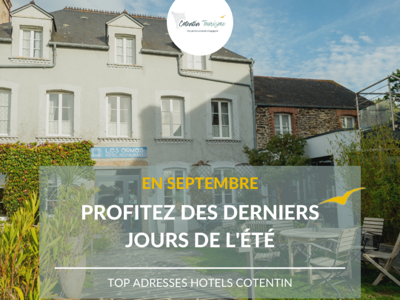 En septembre : Réservez votre hébergement en hôtel dans le Cotentin en Normandie