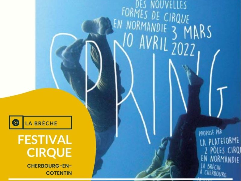 Cotentin Agenda : Festival Spring nouvelle forme de cirque du 4 au 19 mars 2022