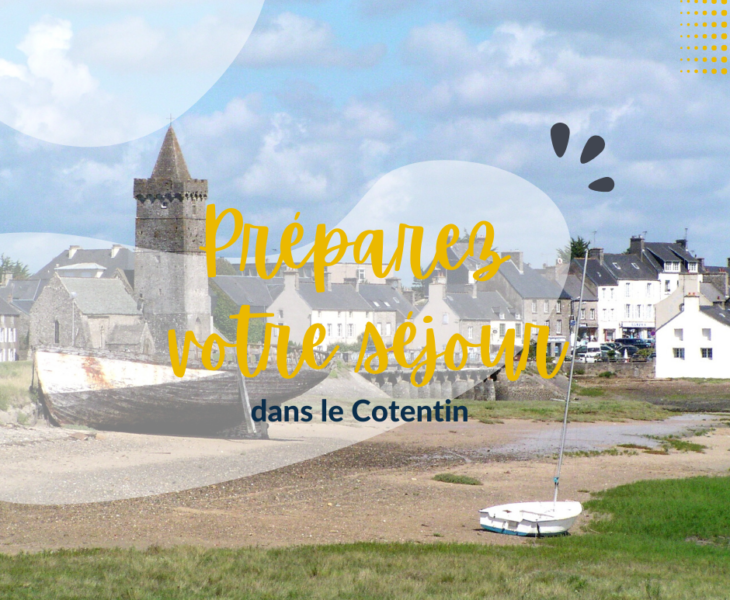 Préparez votre voyage dans le Cotentin : que voir / que faire dans le Cotentin