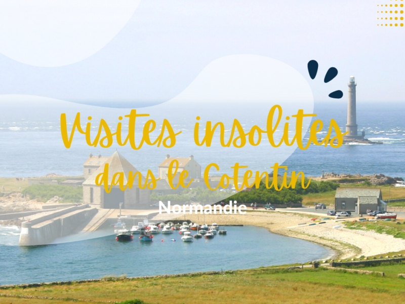 Cotentin | Visites insolites dans le Cotentin : Que voir / Que faire dans le Cotentin