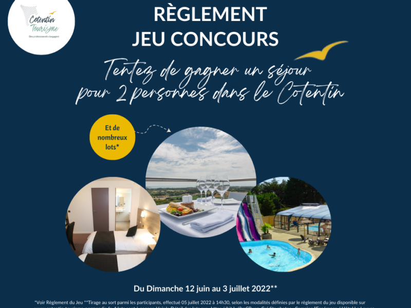 Règlement – JEU GRATUIT SANS OBLIGATION D’ACHAT COTENTIN TOURISME du 12 juin au 03 Juillet 2022