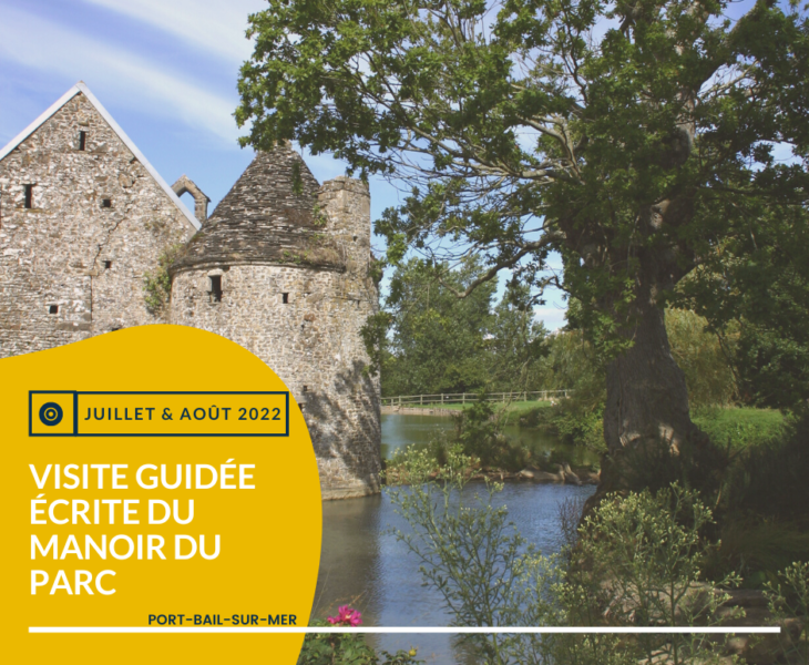 Agenda Juillet et Août : Manoir du Parc : Visite guidée écrite du Manoir – Port-Bail-Sur-Mer