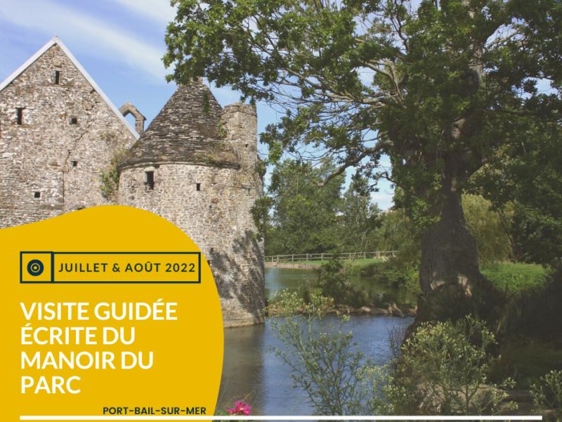 Agenda Juillet et Août : Manoir du Parc : Visite guidée écrite du Manoir – Port-Bail-Sur-Mer