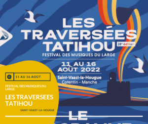 FACEBOOK POSTS COTENTIN TOURISME 2022 LES TRAVERSEES TATIHOU SAINT VAAST LA HOUGUE 2022 FESTIVAL MUSIQUES DU LARGE