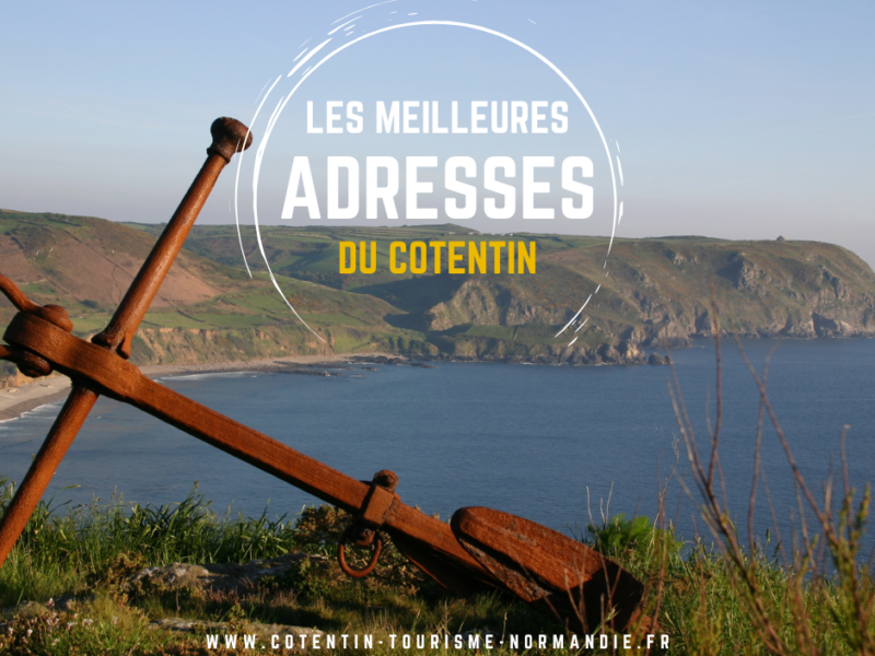 Découvrez le charme du Cotentin : Un guide des meilleures adresses pour explorer le Cotentin, avec Cotentin Tourisme